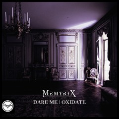 MEMTRIX - DARE ME