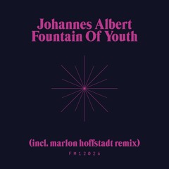 Johannes Albert - Fountain Of Youth(Marlon Hoffstadt Future Mix)