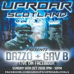 Uproar Scotland: Live with special guests Dazzo + Gav B