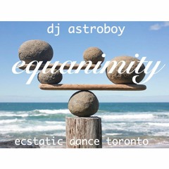 DJ Astroboy - Equanimity (EDT Mix)