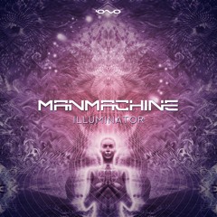 Manmachine - Illuminator [IONO MUSIC November 5th]