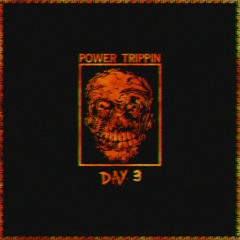 Power Trippin' Day 3