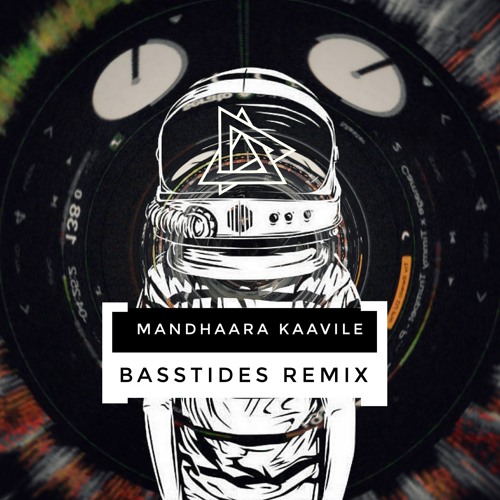 Mandhaara Kaavile - BASSTIDES REMIX
