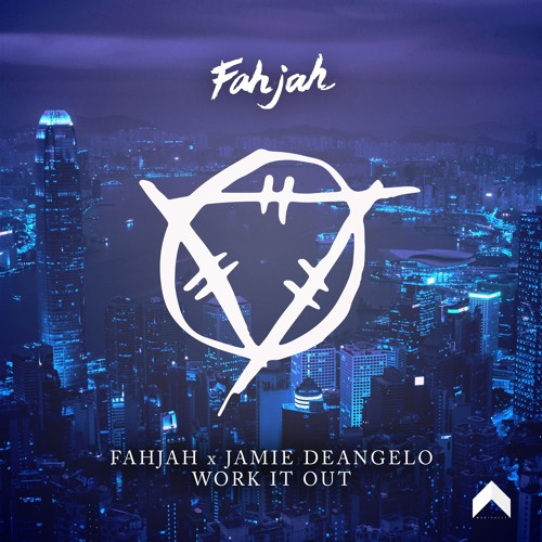Fahjah & Jamie Deangelo - Work It Out [Magically Release]