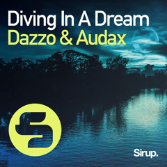 Dazzo & Audax - Diving In A Dream