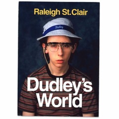 Dudley’s World