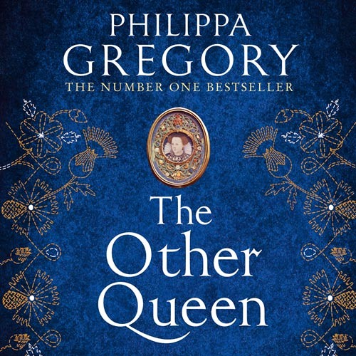 The Other Queen, By Philippa Gregory, Read by Richard Armitage, Alex Kingston and Madeleine Leslay