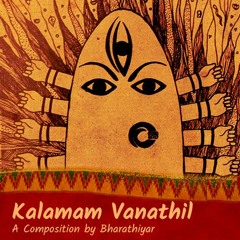 Kalamam Vanathil | Subramaniya Bharatiyar | Devi