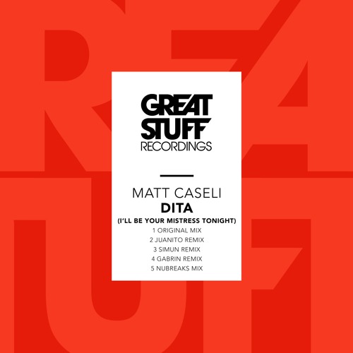 Matt Caseli - Dita (I'll Be Your Mistress Tonight) (Juanito Remix)