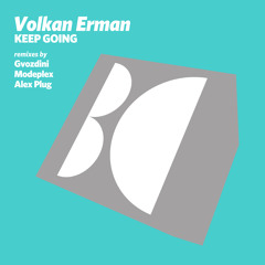 Volkan Erman - Keep Going (Alex Plug Remix)