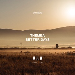 Themba - Better Days