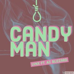 Lynx - CandyMan (Ft. Ac Blizzard)