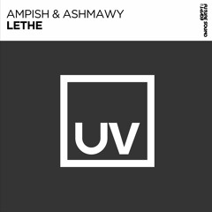 Ampish & Ashmawy - Lethe [FSOE UV]