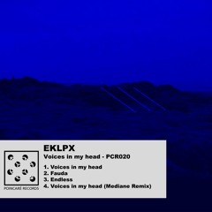 EKLPX - Voices In My Head
