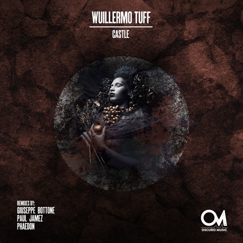 OSCM075: Wuillermo Tuff - Castle (Original Mix)