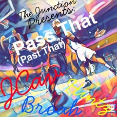 Pass That (Past That) (Feat. Hintz & LilBroah) Prod. by Porch