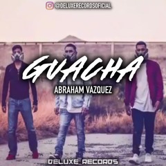 Guacha - Abraham Vasquez