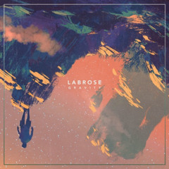 Labrose - Gravity