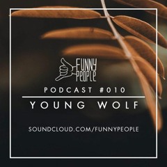 A Funny People Podcast #010 - Young Wolf