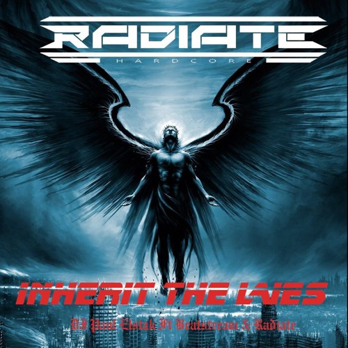 Inherit The Lies (DJ Paul Elstak Ft Beatstream & DJ Radiate)