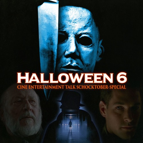 Stream episode Schocktober #6 – Halloween 6 - Der Fluch des Michael 