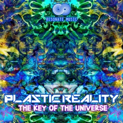 Plastic Reality - The Key Of The Universe (Original Mix)