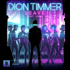 Dion Timmer - Leave (feat. Luma)