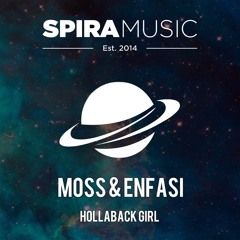 Moss & Enfasi - Hollaback Girl [Free Download]