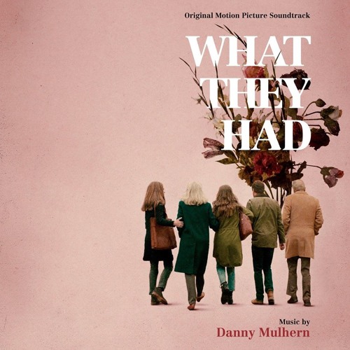 "Opening Titles" by Danny Mulhern from What They Had