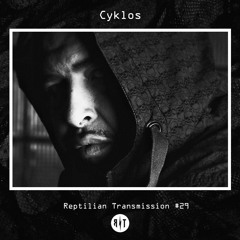 Reptilian Transmission #29 - Cyklos