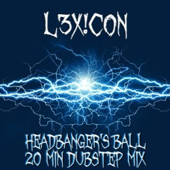 HeadBanger's Ball - 20 Min Dubstep Mini-Mix