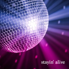 Stayin' Alive