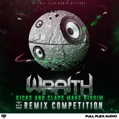 Wraith - Kicks And Claps Make Riddim (Blooddah Remix) FREE DOWNLOAD