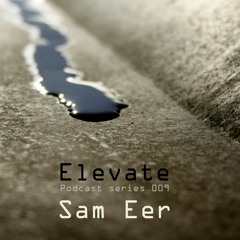 Elevate Podcast 09 | Sam Eer