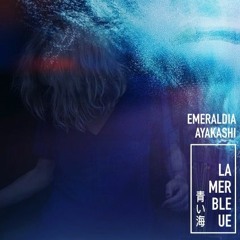 Emeraldia Ayakashi - La Mer Bleue 青い海