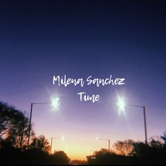 Milena Sanchez - Time (Prod.RubenJoy)
