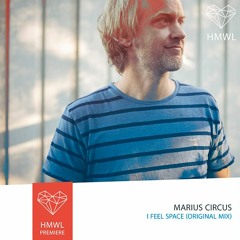 Premiere: Marius Circus - I Feel Space (Original mix)