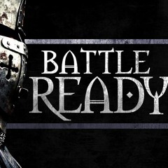 10/14/18- Battle Ready