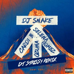 DJ Snake - Taki Taki (with Selena Gomez, Ozuna & Cardi B) DJ Stressy Remix | Updated DL link