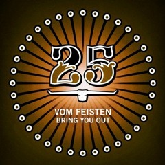 Vom Feisten - Bring You Out (David Keno Remix)