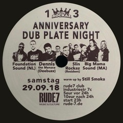 13th Anniversary - Dubplate Night - with Foundation, Big Mama, Deebuzz, Still Smoka Hifi & many more