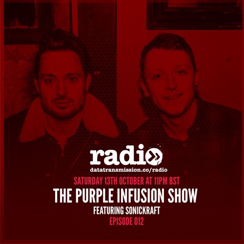 The Purple Infusion Show 012 Ft. Sonickraft