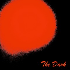 The Dark