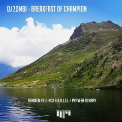 Zombi - Breakfast Of Champion (D-nox & K.A.L.I.L. Remix)