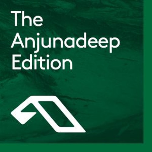 THE ANJUNADEEP EDITIONS