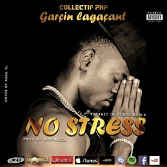 Garçin Lagaçant - No Stress (Prod by Nostalzik)