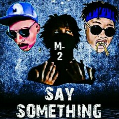 MR_ft JQ x Blakk prince x M-2(say something)