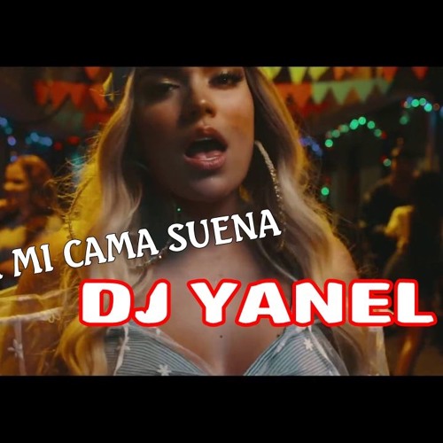 Stream DJ YANEL ✘- AHORA MI CAMA SUENA PISTERO MIX by DJ YANEL (remixes) |  Listen online for free on SoundCloud