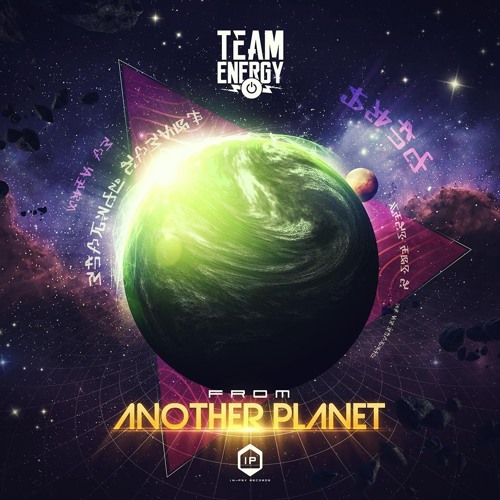 Team Energy - From Another Planet EP (OUT NOW ON IN-PSY RECS)