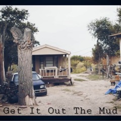 Get It Out The Mud - Anthony King